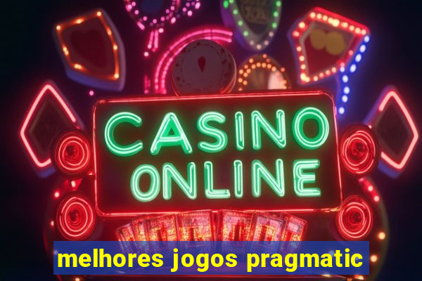 melhores jogos pragmatic